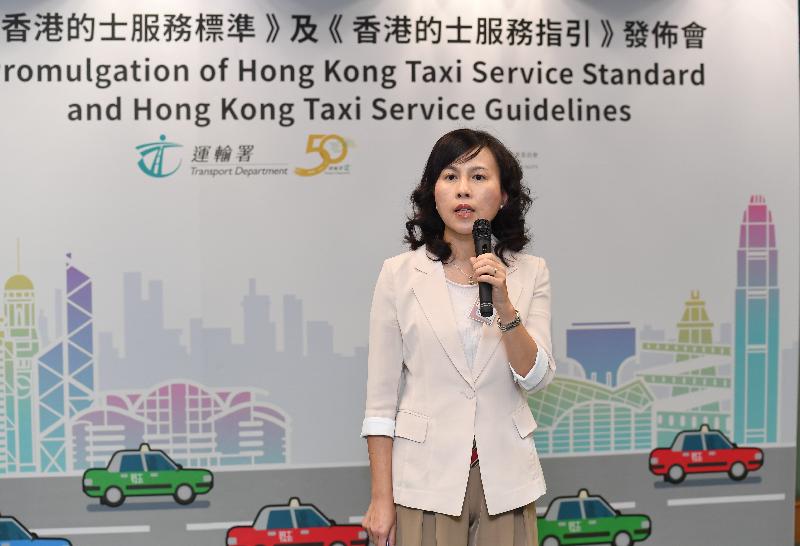 The Transport Department (TD) and the Committee on Taxi Service Quality (CTSQ) held a promulgation event today (July 27) to launch the new "Hong Kong Taxi Service Standard" and "Hong Kong Taxi Service Guidelines" at the TD headquarters. The TD and the CTSQ also invited taxi trade representatives to join the event to promote the new service standard and guidelines and to call for their support and compliance with them. Photo shows the Commissioner for Transport, Ms Mable Chan, speaking at the event.


