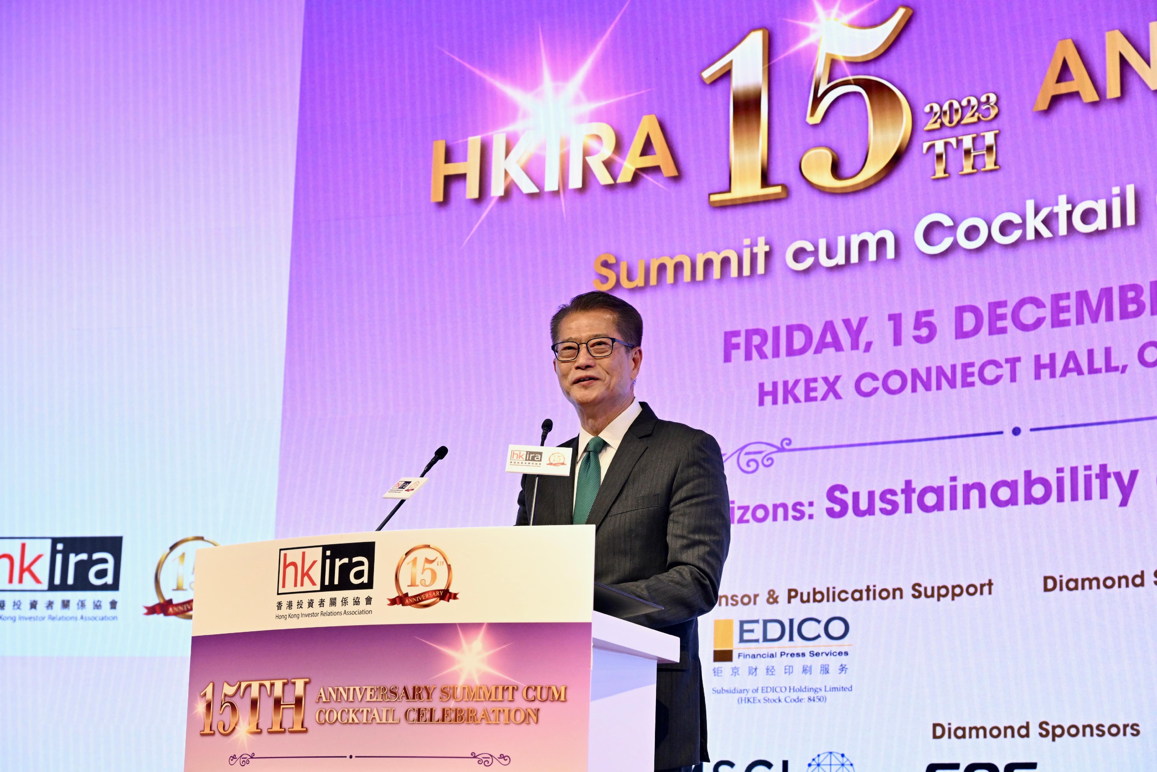 The Financial Secretary, Mr Paul Chan, speaks at the Hong Kong Investor Relations Association 15th Anniversary Summit cum Cocktail Celebration today (December 15).
