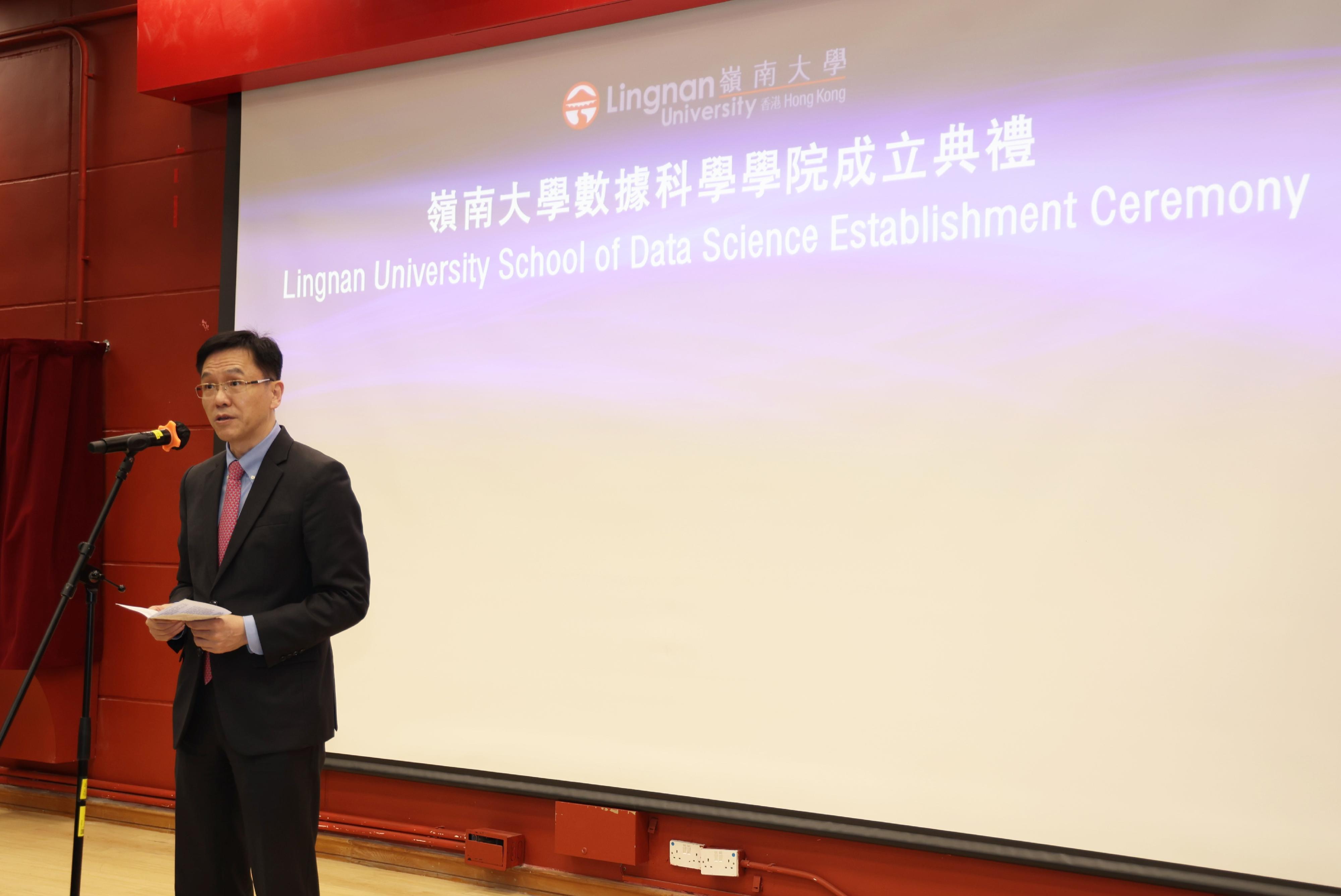 The Secretary for Innovation, Technology and Industry, Professor Sun Dong, today (May 2) addresses the Lingnan University School of Data Science Establishment Ceremony.
