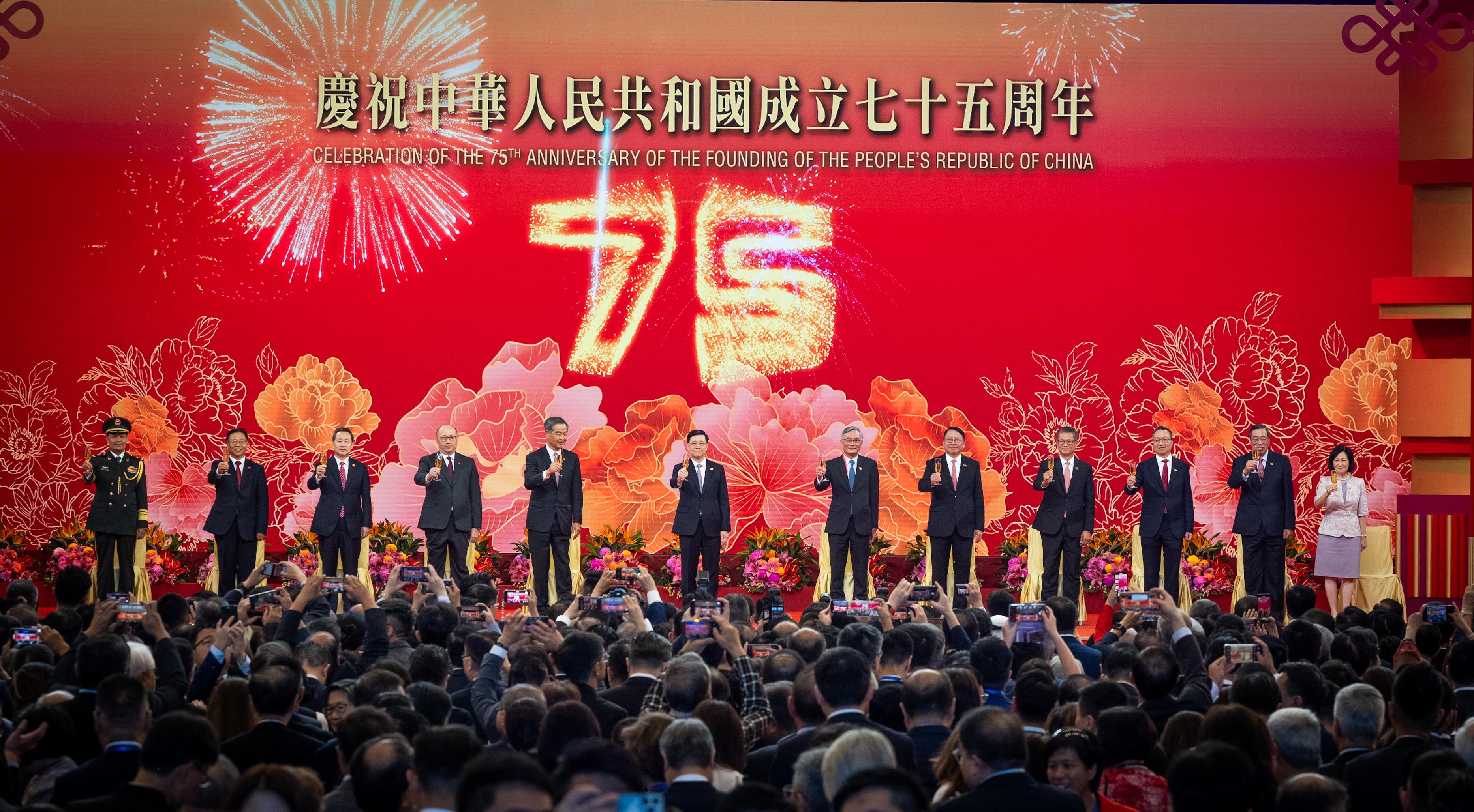 The Chief Executive, Mr John Lee, together with Principal Officials and guests, attended the reception for the 75th anniversary of the founding of the People's Republic of China at the Hong Kong Convention and Exhibition Centre this morning (October 1). Photo shows (from left) the Commander-in-chief of the Chinese People's Liberation Army Hong Kong Garrison, Major General Peng Jingtang; the Commissioner of the Ministry of Foreign Affairs in the Hong Kong Special Administrative Region (HKSAR), Mr Cui Jianchun; the Head of the Office for Safeguarding National Security of the Central People's Government in the HKSAR, Mr Dong Jingwei; the Director of the Liaison Office of the Central People's Government in the HKSAR, Mr Zheng Yanxiong; Vice-Chairman of the National Committee of the Chinese People's Political Consultative Conference Mr C Y Leung; Mr Lee; the Chief Justice of the Court of Final Appeal, Mr Andrew Cheung Kui-nung; the Chief Secretary for Administration, Mr Chan Kwok-ki; the Financial Secretary, Mr Paul Chan; the Secretary for Justice, Mr Paul Lam, SC; the President of the Legislative Council, Mr Andrew Leung; and the Convenor of the Non-official Members of the Executive Council, Mrs Regina Ip, proposing a toast.