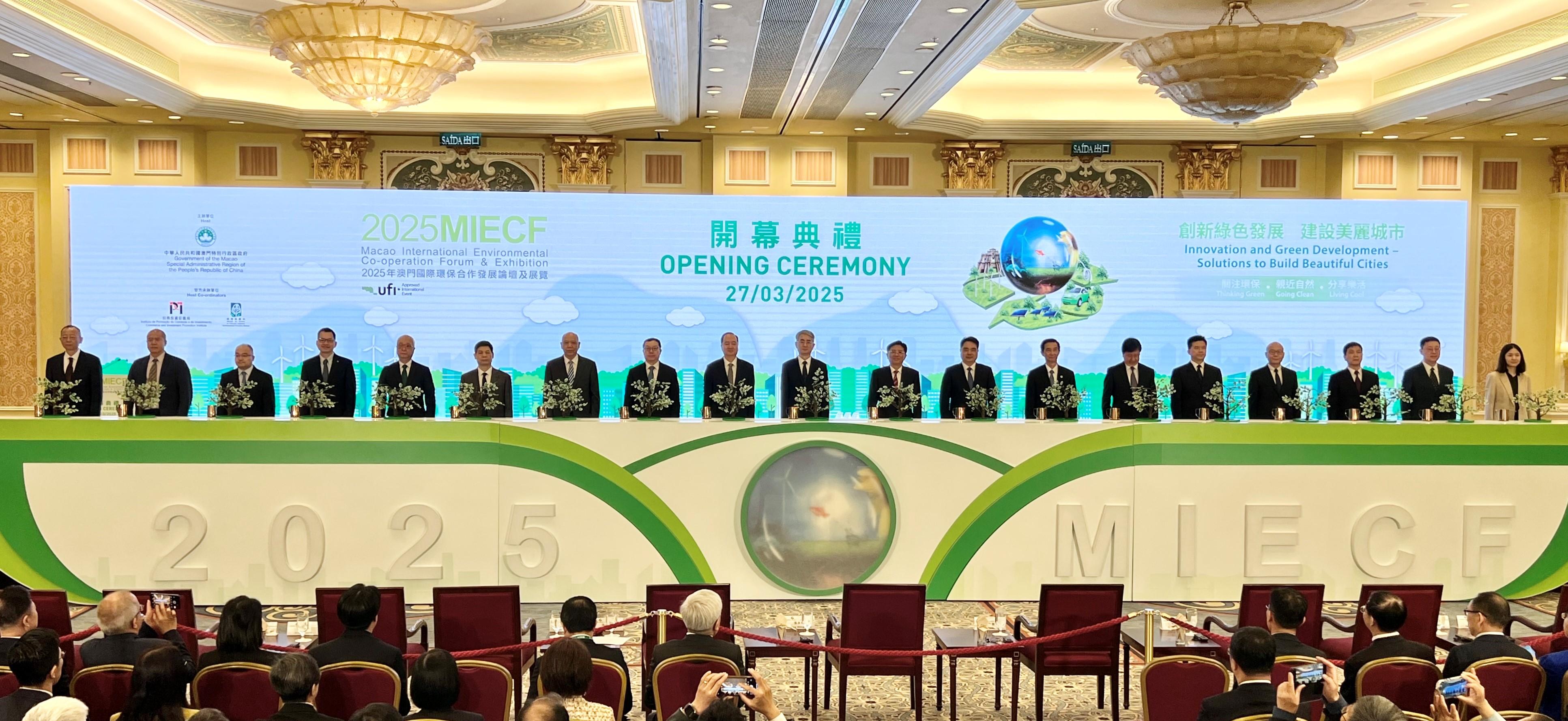 The Secretary for Environment and Ecology, Mr Tse Chin-wan, today (March 27) attended the 2025 Macao International Environmental Co-operation Forum & Exhibition in Macao. Photo shows Mr Tse (fifth left), Macao Special Administrative Region Government officials and other guests officiating at the opening ceremony.
