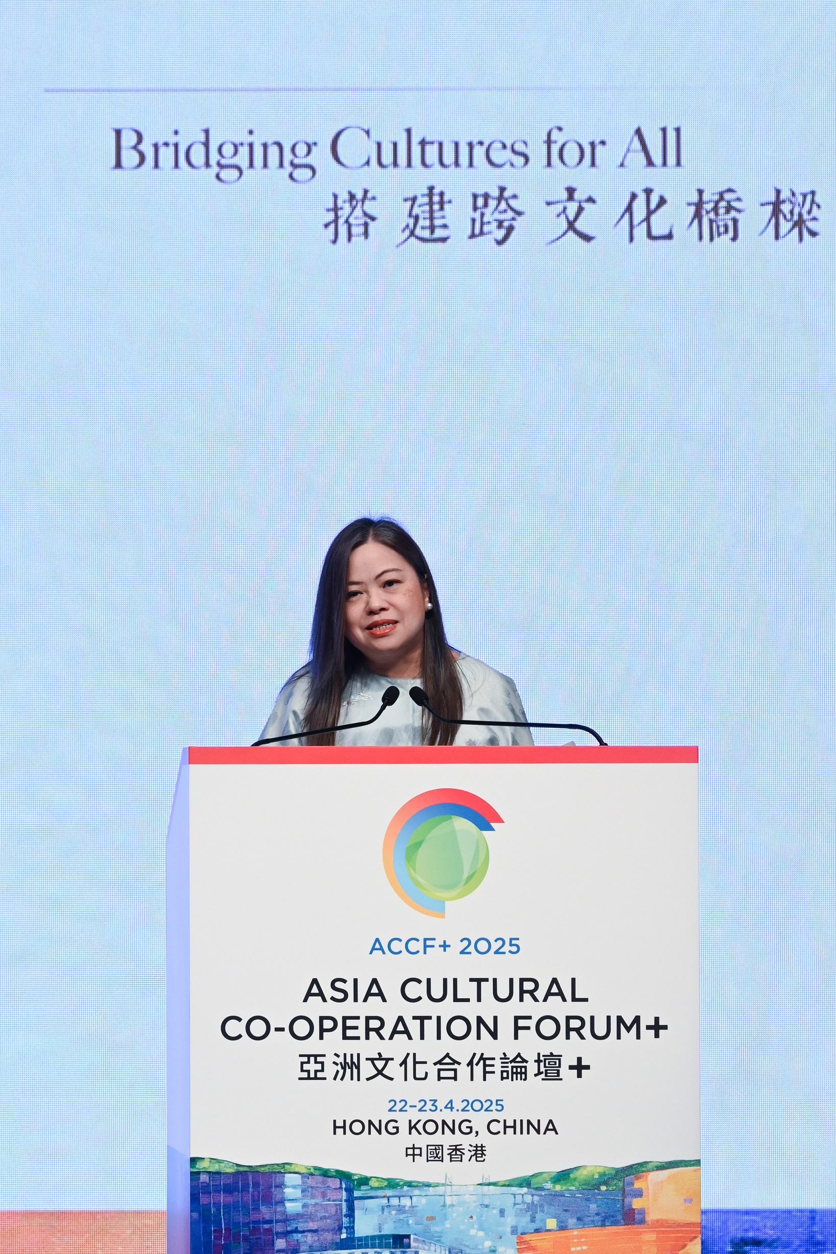 The Secretary for Culture, Sports and Tourism, Miss Rosanna Law, delivers a speech at the Asia Cultural Co-operation Forum+ 2025 Ministerial Panel today (April 22).
