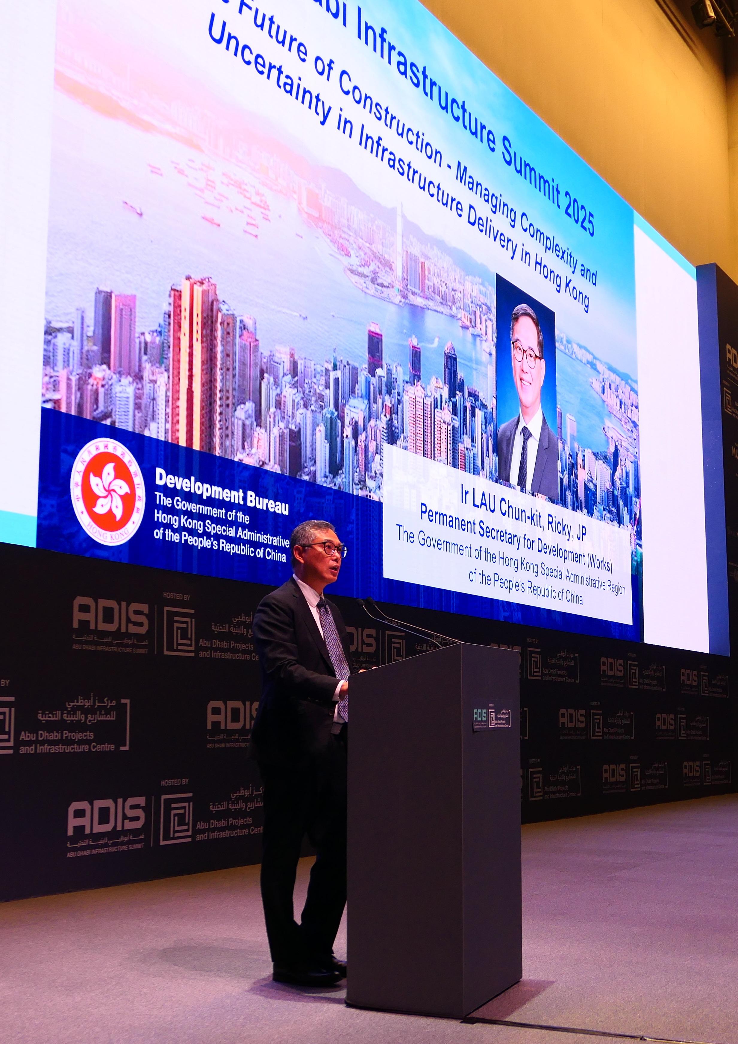 The Permanent Secretary for Development (Works), Mr Ricky Lau, visited the United Arab Emirates (UAE), Qatar and Saudi Arabia in the Middle East from June 15 to 19. Photo shows Mr Lau delivering a keynote speech at the first Abu Dhabi Infrastructure Summit in Abu Dhabi of the UAE on June 17 (Abu Dhabi time).