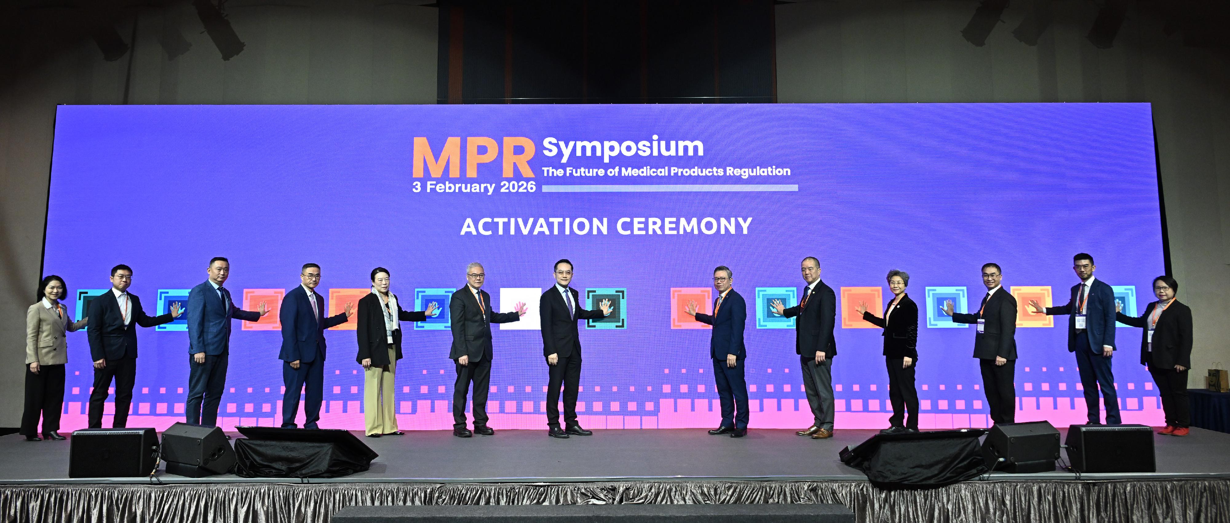 The Department of Health and the Hong Kong Science and Technology Parks Corporation (HKSTP) today (February 3) co-organised the Medical Products Regulation Symposium. Photo shows the Director of Health, Dr Ronald Lam (seventh right); the Chief Executive Officer of the HKSTP, Mr Terry Wong (sixth right); the Director of Electrical and Mechanical Services, Mr Raymond Poon (sixth left); the Convenor of the Institute for Medical Advancement and Clinical Excellence, Professor Gilberto Leung (fifth right); the Controller of Regulatory Affairs of the Department of Health, Dr Fung Ying (fifth left), and other guests at the activation ceremony of the Symposium.