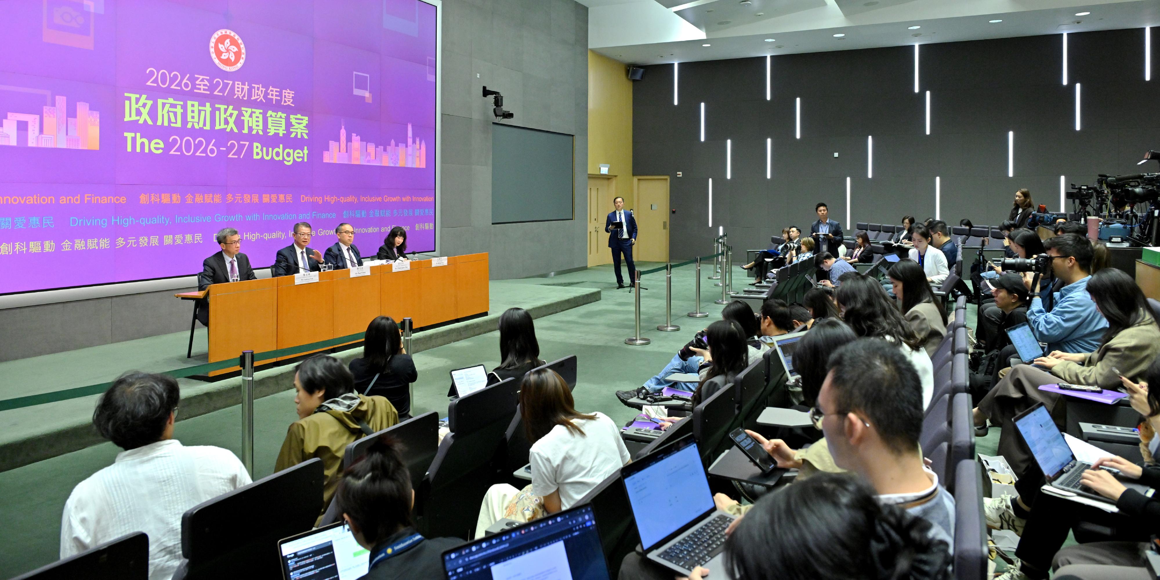 The Financial Secretary, Mr Paul Chan, holds a press conference on the 2026-27 Budget this afternoon (February 25) at the Central Government Offices in Tamar and responds to questions.