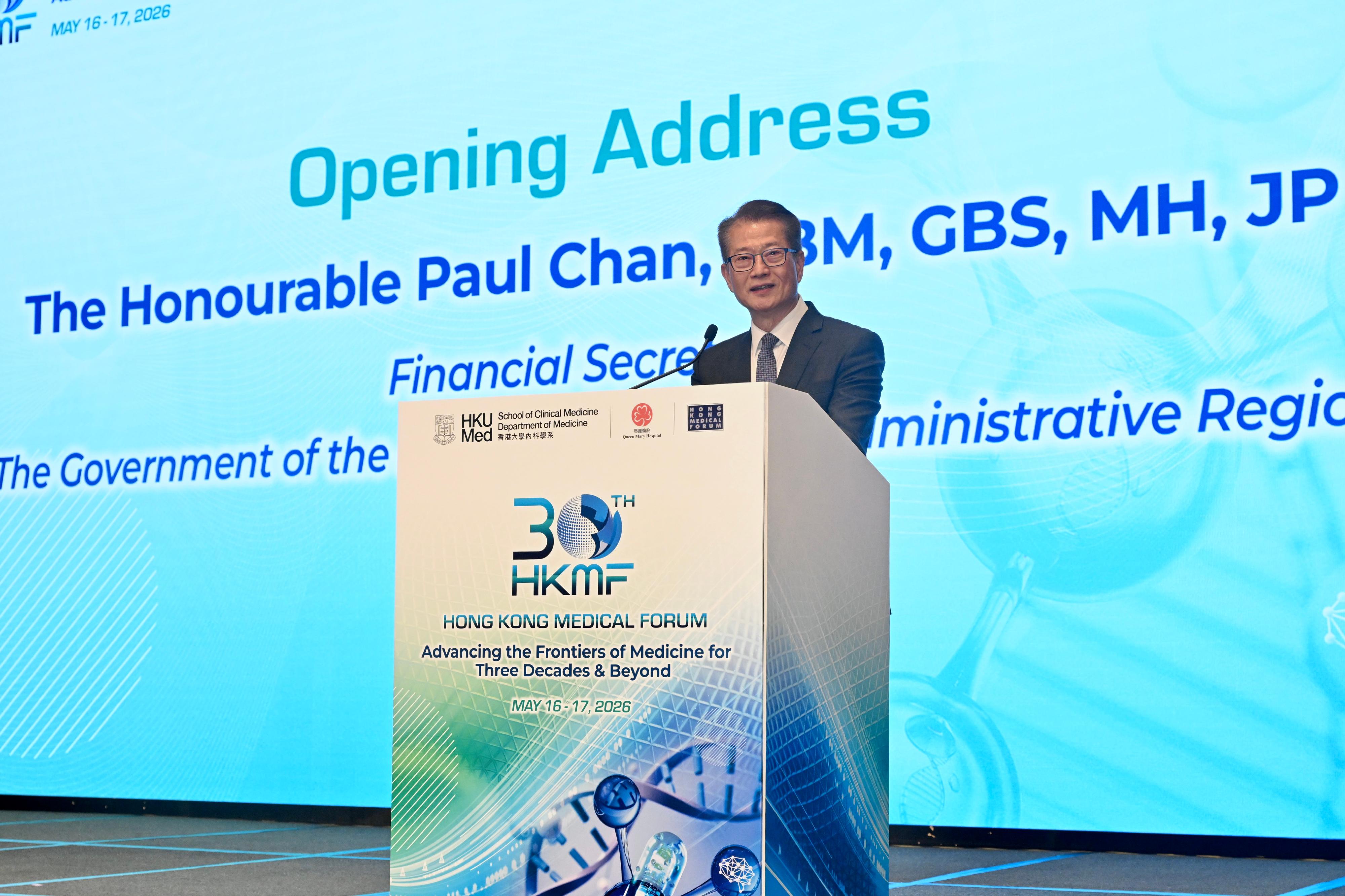 The Financial Secretary, Mr Paul Chan, attended the 30th Hong Kong Medical Forum today (May 16). Photo shows Mr Chan delivering a speech at the Forum.